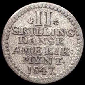 Dansk Vestindien, 2 skilling 1847, Sieg 11.2, Hede 15, KM 18, Kva. 1+