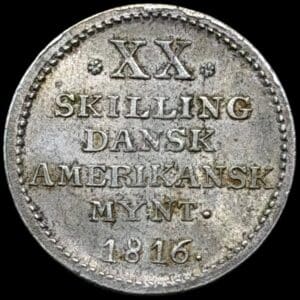 Dansk Vestindien, 20 skilling 1816, Sieg 13.1, Hede 10, KM 15, Kva. 01-1+ rester af møntskær