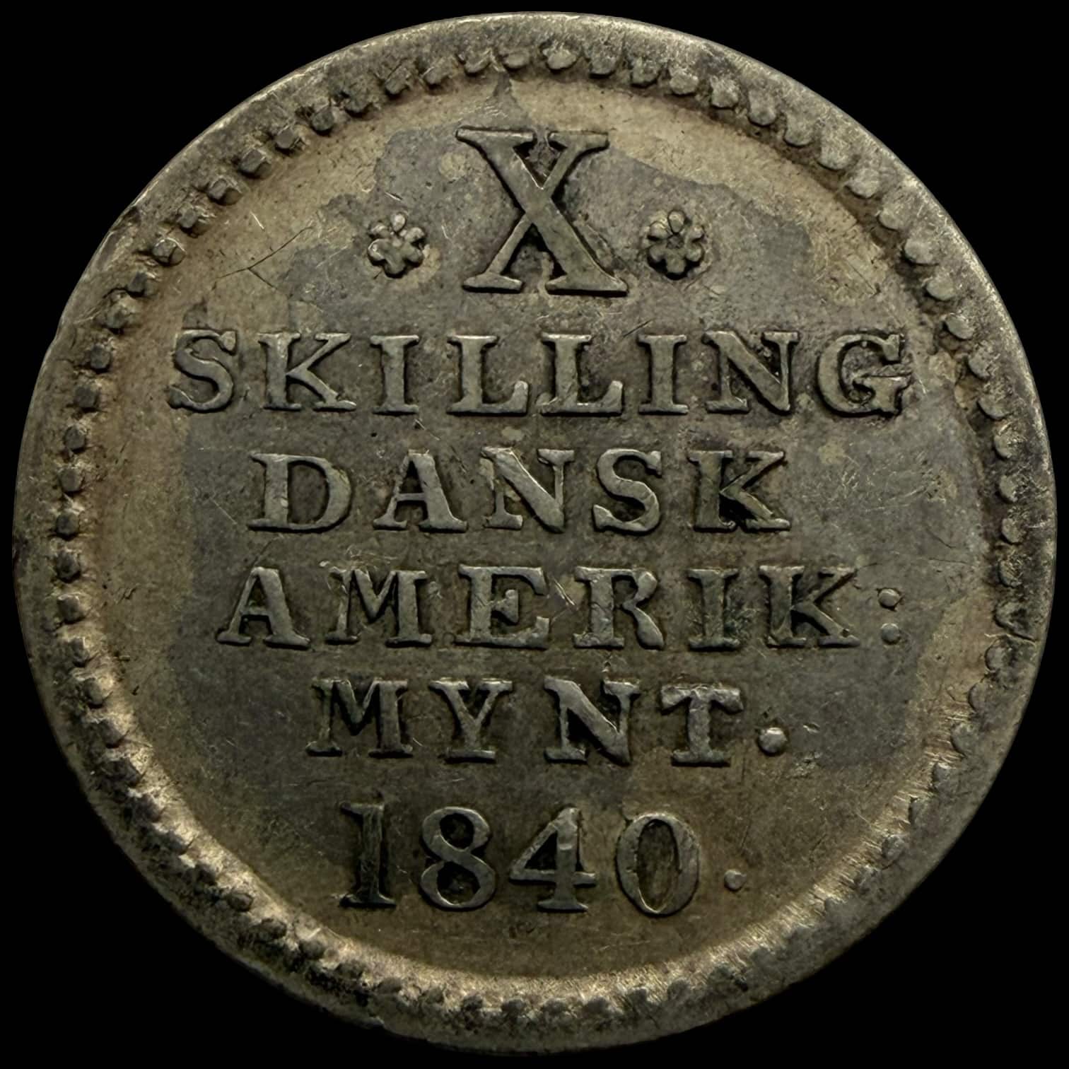 Dansk Vestindien, 10 skilling 1840, Sieg 12.2, Hede 14, KM 16, Kva. 01-1+