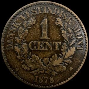 Dansk Vestindien, 1 cent 1878, Chr.IX, Sieg 20, Hede 28, KM 68, Kva. 1